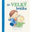 Jsi velký bráška -