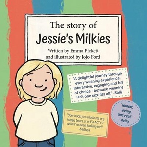 The Story of Jessie's Milkies | Emma Pickett, Jojo Ford (ISBN: 9781036914936)