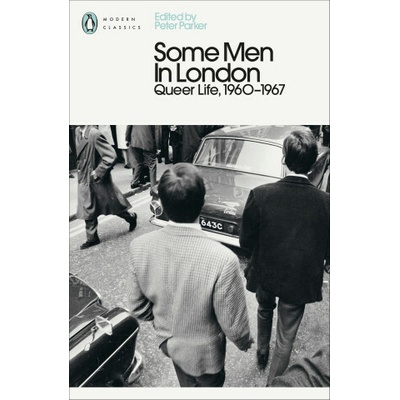 Some Men In London Queer Life, 1960-1967
