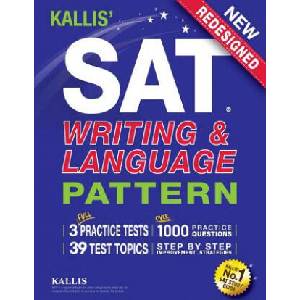 KALLIS' SAT Writing and Language Pattern (Workbook, Study Guide for the New SAT) | KALLIS (ISBN: 9780997266948)
