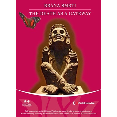Brána smrti / The death as a Gateway DVD