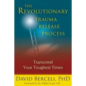 Revolutionary Trauma Release Process | David Berceli (ISBN: 9781897238400)