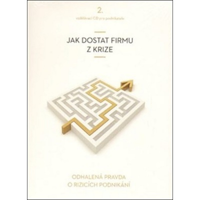 Jak dostat firmu z krize -