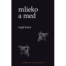 Mlieko a med - Rupi Kaur