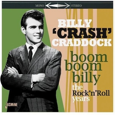 Boom Boom Billy - The Rock 'N' Roll Years - Billy 'Crash' Craddock CD