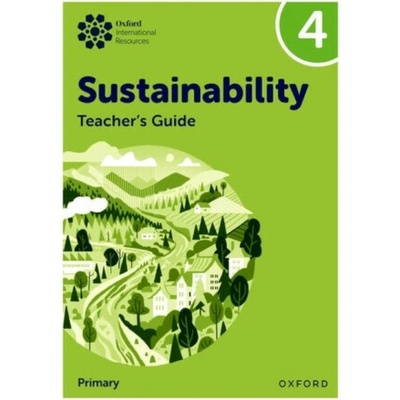 Oxford International Sustainability: Teacher's Guide 4 (Primary) - Jaimie P. Cloud, Jody Ellenby