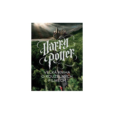 Harry Potter Veľká kniha o kouzelných filmech