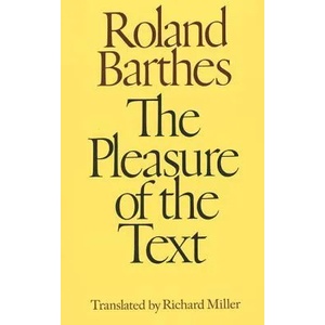 Pleasure of the Text | Roland Barthes, Richard Miller (ISBN: 9780374521608)