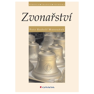 Zvonařství - Manoušek Rudolf Petr – Hledejceny.cz
