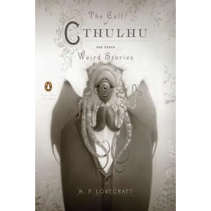 Call of Cthulhu and Other Weird Stories (Penguin Classics Deluxe Edition) | H P Lovecraft (2011)