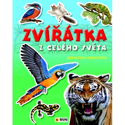 Zvířátka celého světa - kniha plná samolepek - SUN