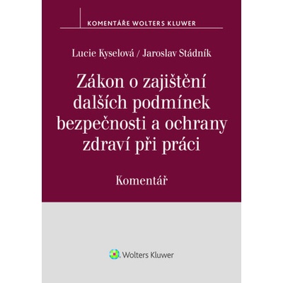 Zákon o zajištění dalších podmínek bezpečnosti a ochrany zdraví při práci