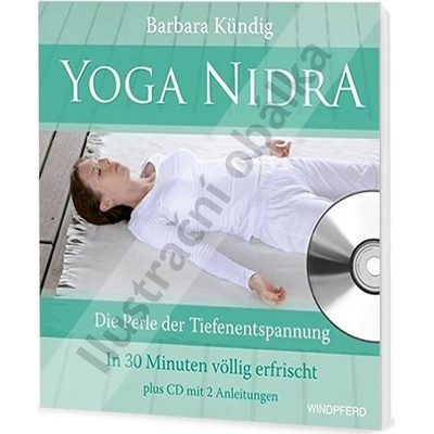 Jóga Nidra - Perla hluboké relaxace - 30minutové cvičení + CD
