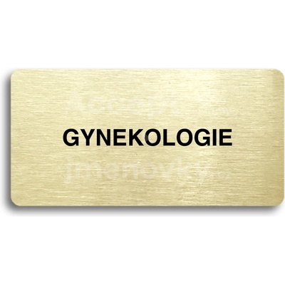 ACCEPT Piktogram GYNEKOLOGIE - zlatá tabulka - černý tisk bez rámečku