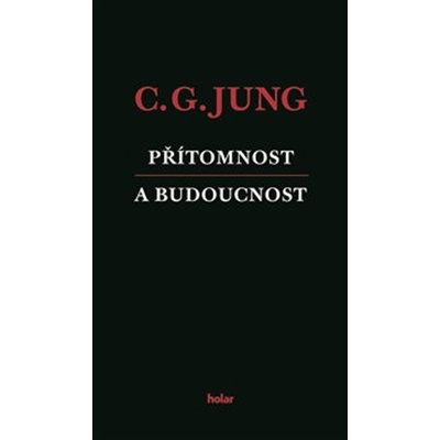 Přítomnost a budoucnost