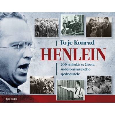 To je Konrad Henlein