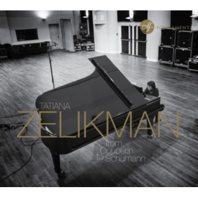 Tatiana Zelikman: From Couperin to Schumann CD