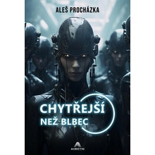 Chytřejší než blbec - Aleš Procházka