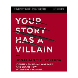 Your Story Has a Villain Bible Study Guide Plus Streaming Video | Jonathan Pokluda (ISBN: 9780310169826)