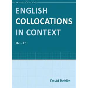 English Collocations in Context | David Bohlke (ISBN: 9781913825669)