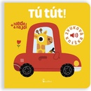 Tú tút! - zvuková knížka - Marion Billet