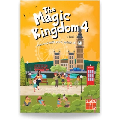 The Magic Kingdom 4 - pracovný zošit, 1. časť
