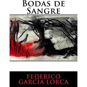 Bodas de Sangre | Federico García Lorca (ISBN: 9781536832310)