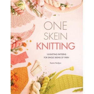 One-Skein Knitting | NAIDYON KSENIA (ISBN: 9781446317754)