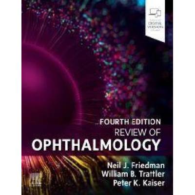 Review of Ophthalmology | Neil J. Friedman, Peter K. Kaiser, William B. Trattler