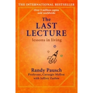 Last Lecture | Randy Pausch (2010)