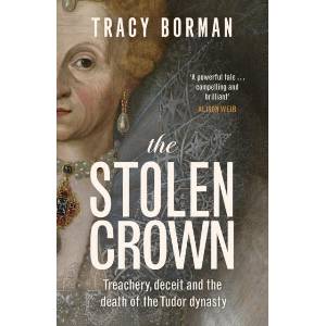 Stolen Crown | Tracy Borman (2025)