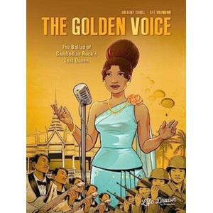 The Golden Voice: The Story of Cambodian Star Ros Serey Sothea (ISBN: 9781643378732)