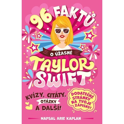 96 faktů o Taylor Swift - Arie Kaplan