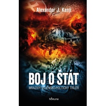 Boj o štát - Alexander J. Kenji