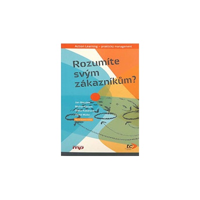Rozumíte svým zákazníkům?
