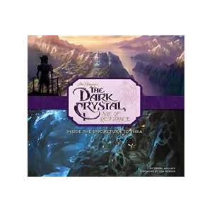 Art and Making of The Dark Crystal: Age of Resistance | Daniel Wallace (ISBN: 9781789093872)
