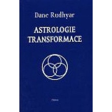 Astrologie transformace Dane Rudhyar