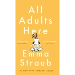 All Adults Here | Emma Straub (ISBN: 9781405921596)