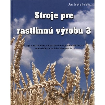 Stroje pre rastlinnú výrobu 3