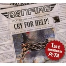 BONFIRE: CRY FOR HELP CD
