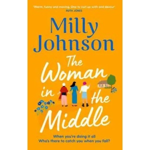 Woman in the Middle | MILLY JOHNSON (ISBN: 9781471199028)