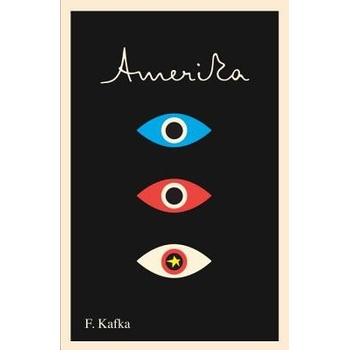 Amerika: The Missing Person: A New Translation, Based on the Restored Text Kafka FranzPaperback