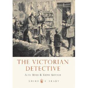Victorian Detective | Alan Moss, Keith Skinner (ISBN: 9780747812838)
