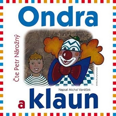 Ondra a klaun Michal Vaněček