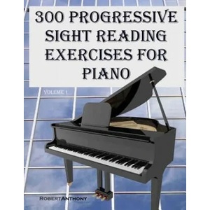 300 Progressive Sight Reading Exercises for Piano (ISBN: 9781507759912)