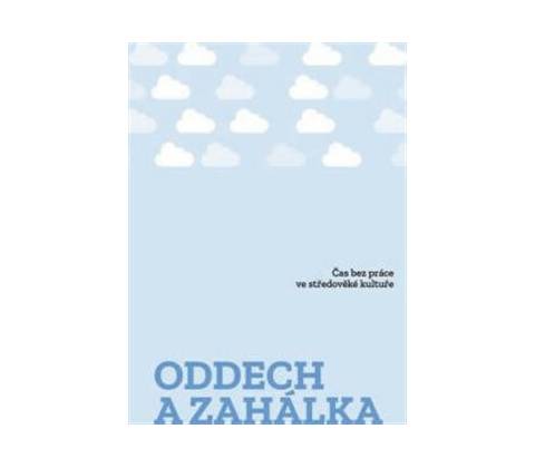 Oddech a zahálka