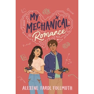 My Mechanical Romance (ISBN: 9780823450107)