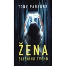 Žena bližního svého - Tony Parsons