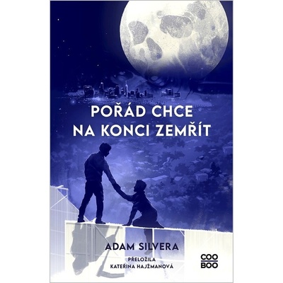 Pořád chce na konci zemřít