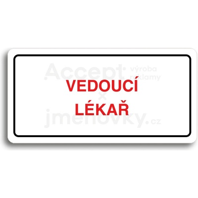 ACCEPT Piktogram VEDOUCÍ LÉKAŘ - bílá tabulka - barevný tisk